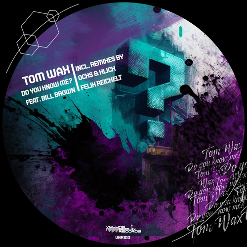 Tom Wax - Do You Know Me [VBR100]